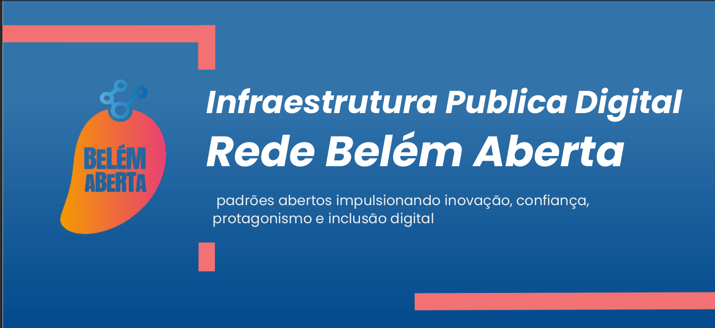 Rede Belém Aberta uma Rede de Transações Abertas